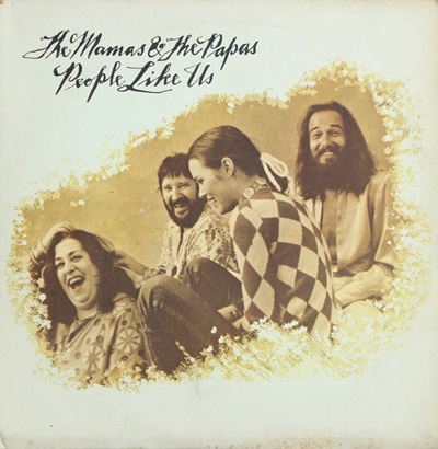 The Mamas & The Papas - People Like Us 1971