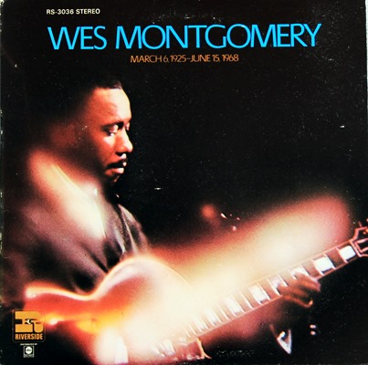 Wes Montgomery - March 6,1925-June 15, 1968 1Lp
