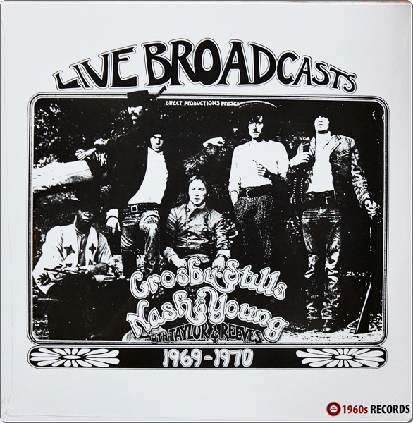 Crosby Stills Nash & Young - Live Broadcasts With Taylor & Reeves 1969-1970 1Lp New