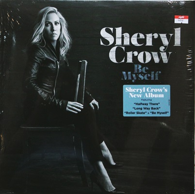 Sheryl Crow - Be Myself 1Lp N.