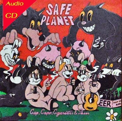 SAFEPLANET - Cap, Capo, Cigarettes and Beer 1Cd N.