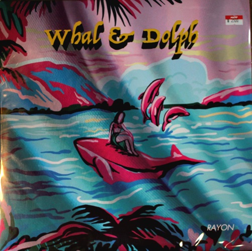 Whal & Dolph - Rayon 2Lp New