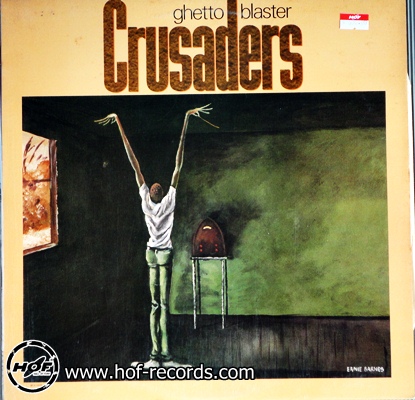 The Crusaders - Ghetto Blaster 1 LP