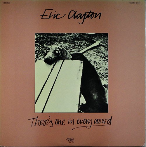 Eric Clapton - There,s one in every crowd 1 LP