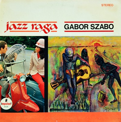 Gabor Szabo - Jazz Raga 1966