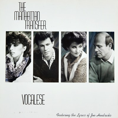 The Manhattan Transfer - Vocalese 1985