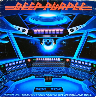 Deep Purple - When We Rock,We Rock And When We Roll 1978