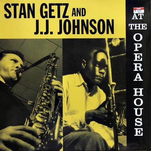 Stan Getz and J.J. Johnson - At The Opera House 1Lp New