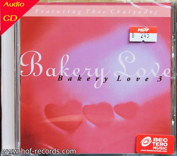 CD Thee Chaiyadej - Featuring Bakery love Love 3 * New