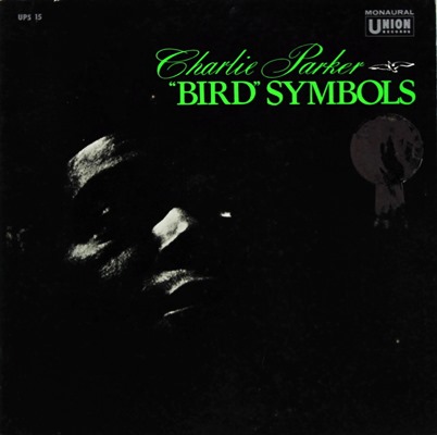 Charlie Parker - Bird Symbols