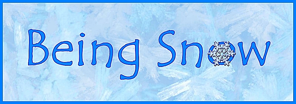 Being Snow