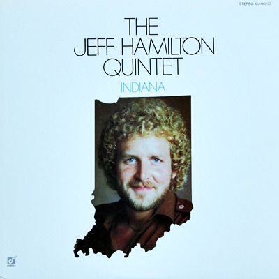The Jeff Hamilton Quintet - Indiana 1Lp 1982