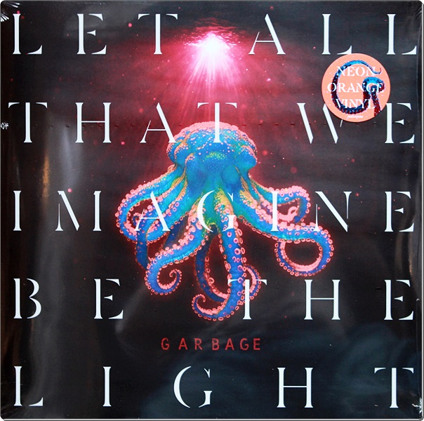 Garbage - Let All That We Imagine Be The Light 1Lp New