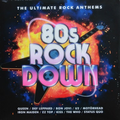 80s Rock Down - The Ultimate Rock Anthems 2Lp N.