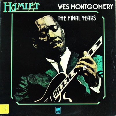 Wes Montgomery - The Final Years 1Lp