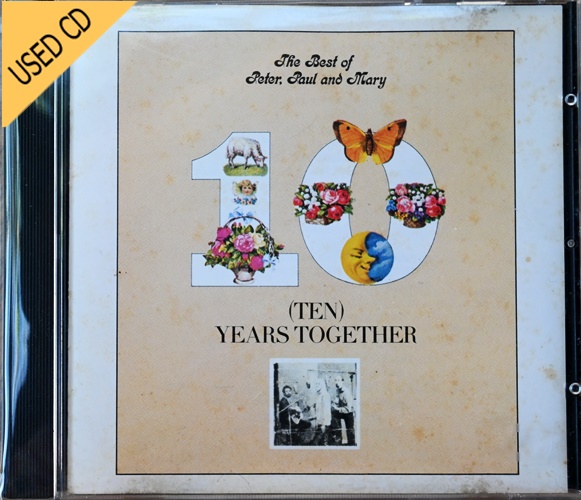 Used CD Peter Paul and Mary - 10 years together