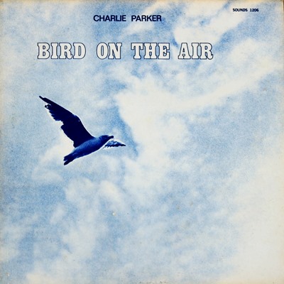 Charlie Parker - Bird On The Air