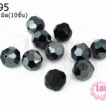 คริสตัลจีน กลมเจียรเหลี่ยม สีเทาตะกั่ว 10มิล(10ชิ้น)