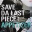 Save Da Last Piece - Appetizer 1Lp N.